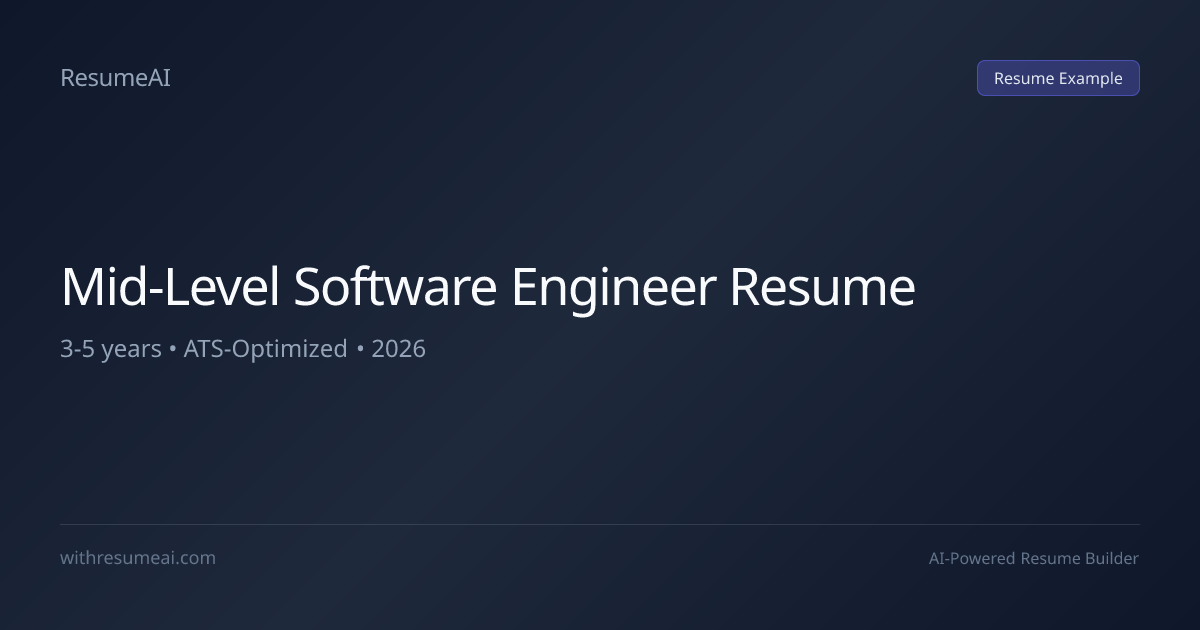 Mid-Level Software Engineer Resume Examples & Templates (2026)