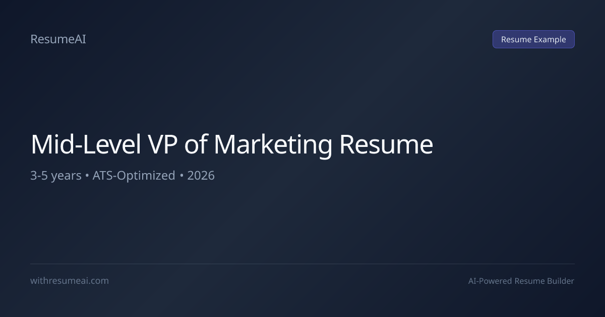 Mid-Level VP of Marketing Resume Examples & Templates (2026)