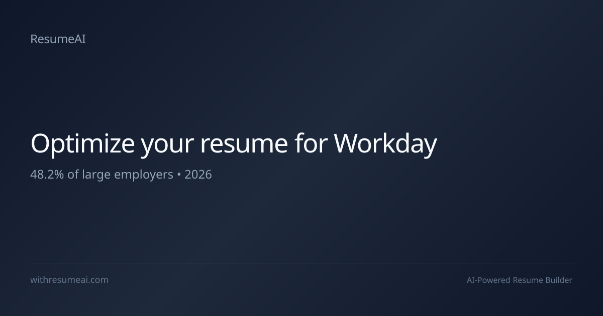 How to Optimize Your Resume for Workday ATS (2026) | ResumeAI