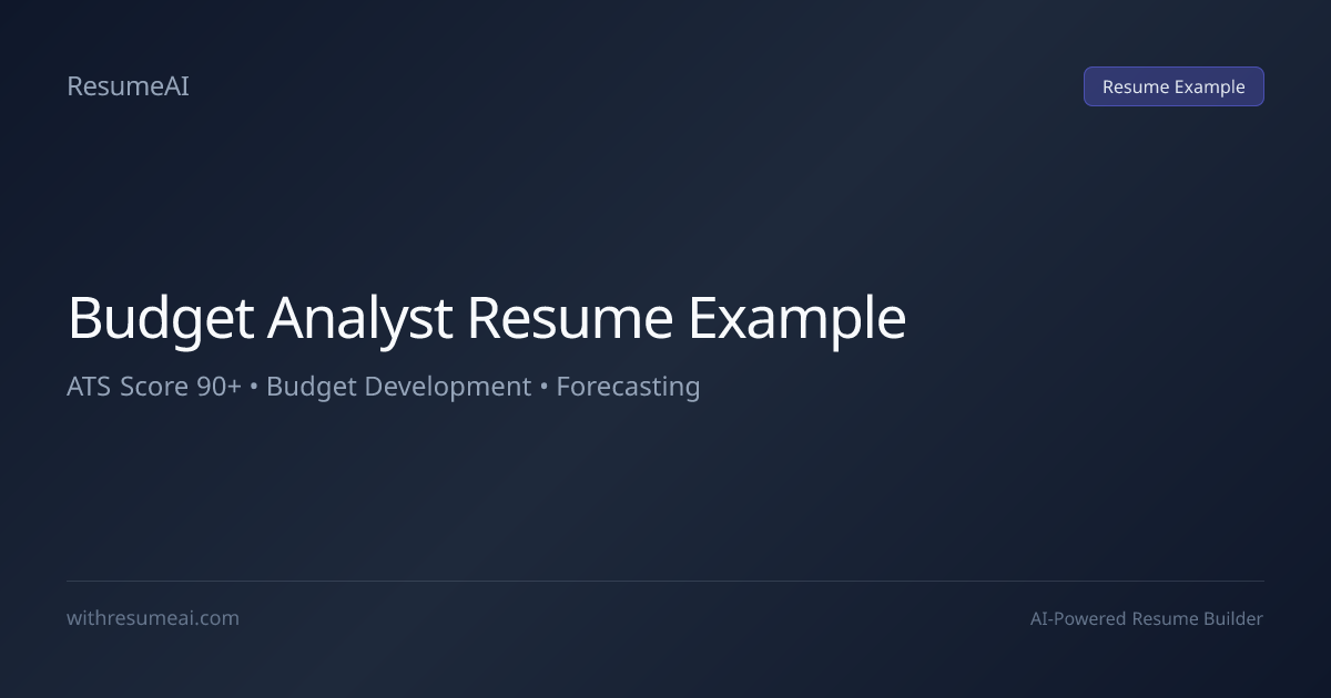 Budget Analyst Resume Example — ATS Score 90+ (2026)
