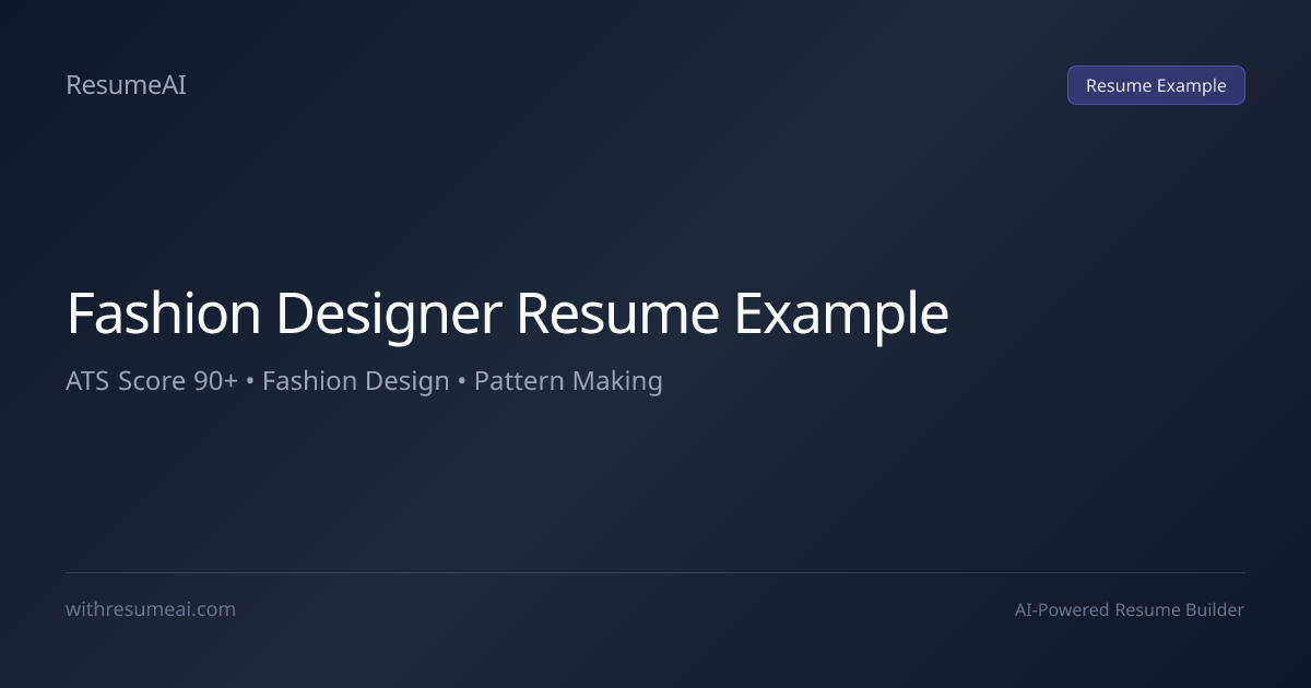Fashion Designer Resume Example — ATS Score 90+ (2026)