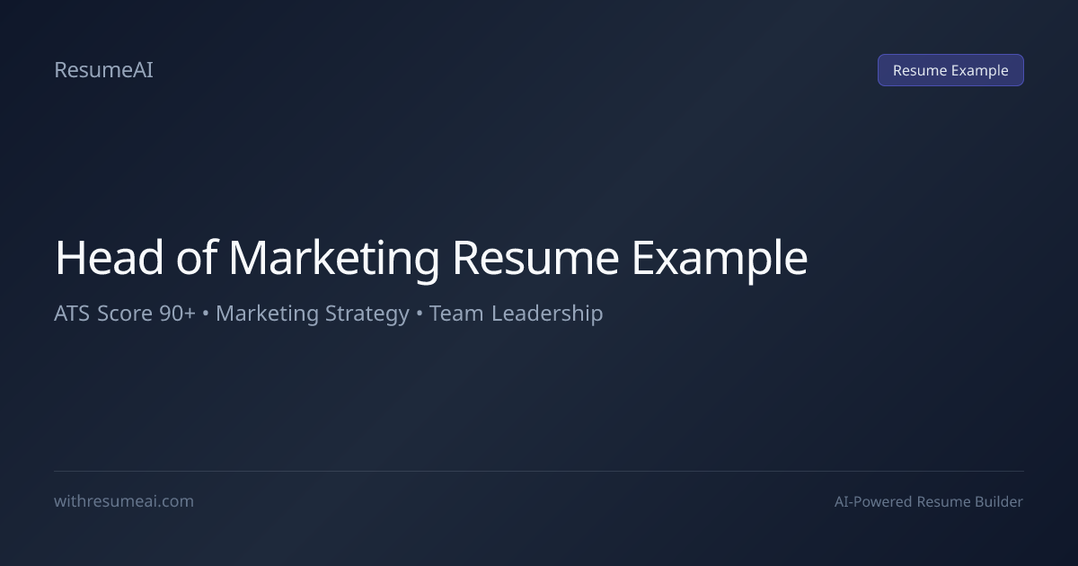 Head of Marketing Resume Example — ATS Score 90+ (2026)