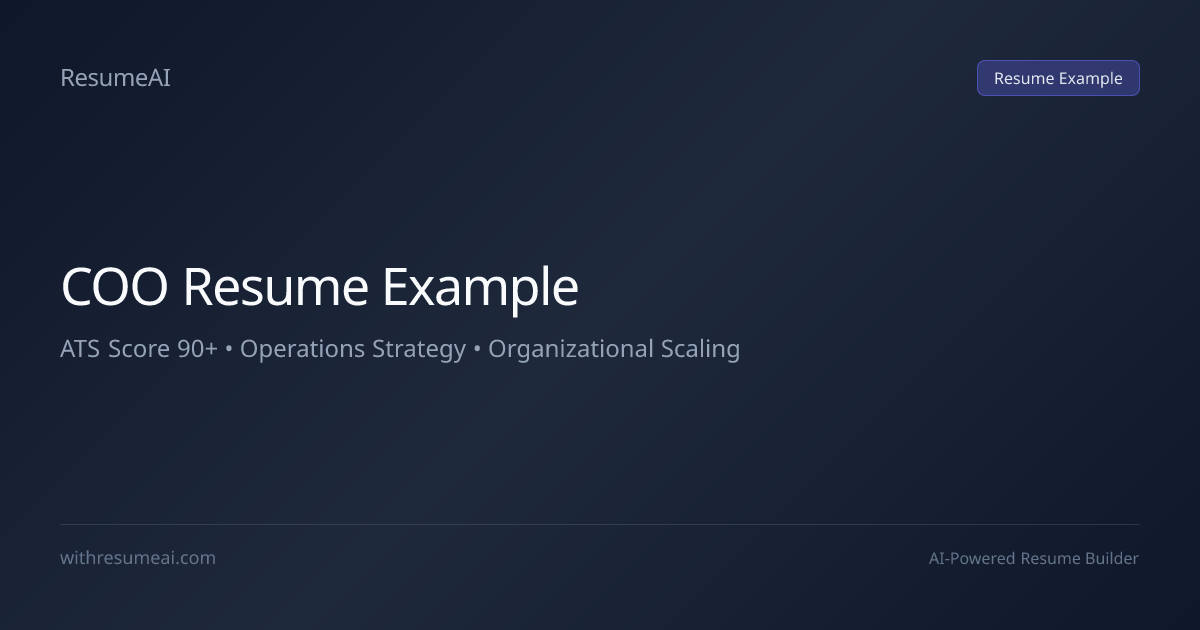 COO Resume Example — ATS Score 90+ (2026)