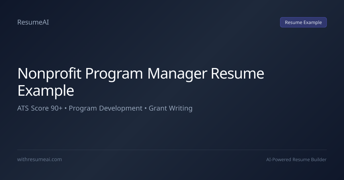 Nonprofit Program Manager Resume Example — ATS Score 90+ (2026)
