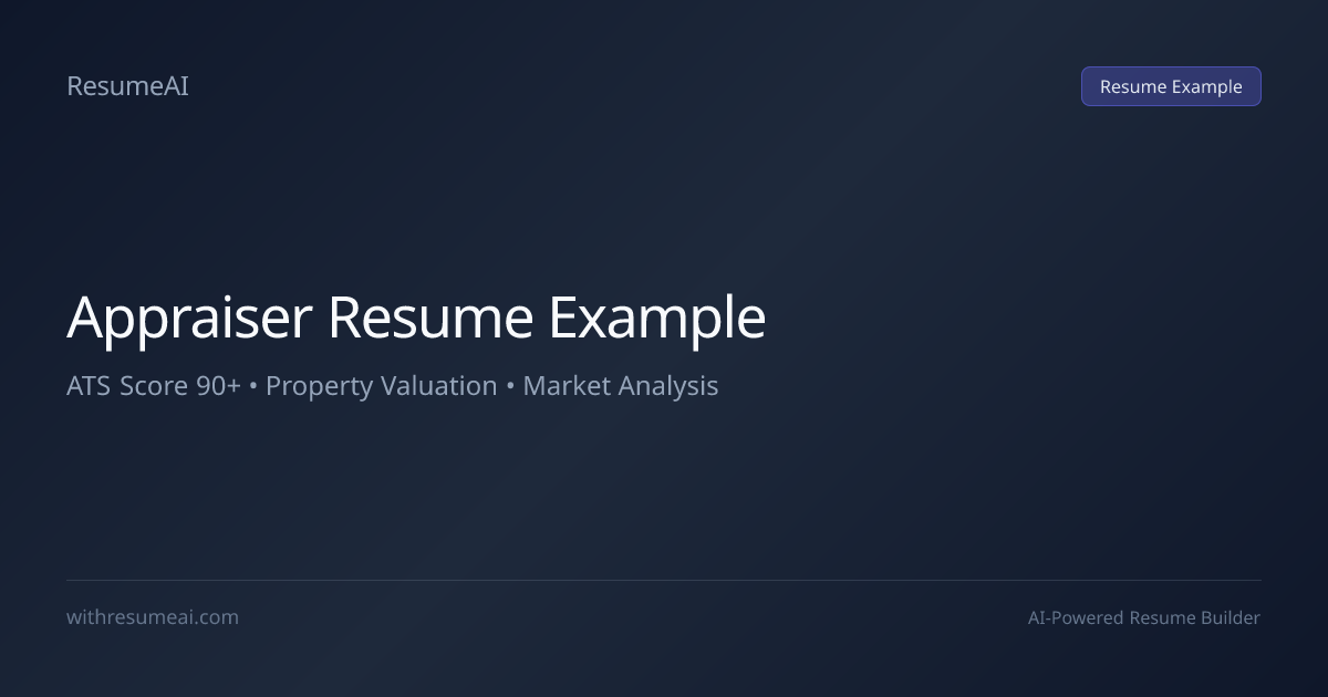Appraiser Resume Example — ATS Score 90+ (2026)