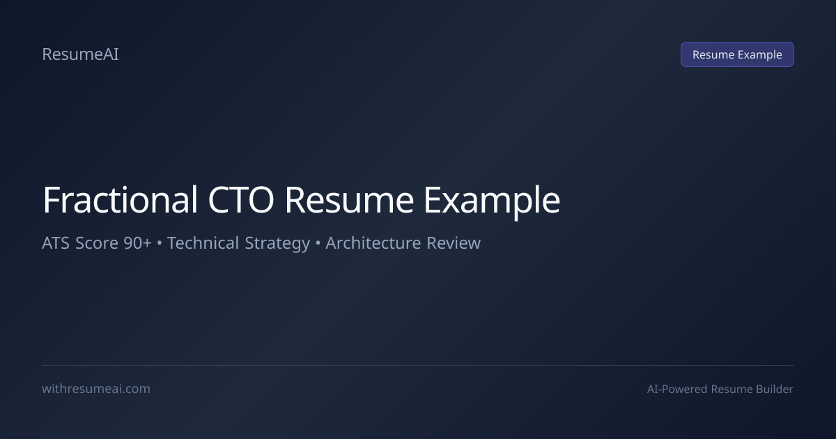 Fractional CTO Resume Example — ATS Score 90+ (2026)