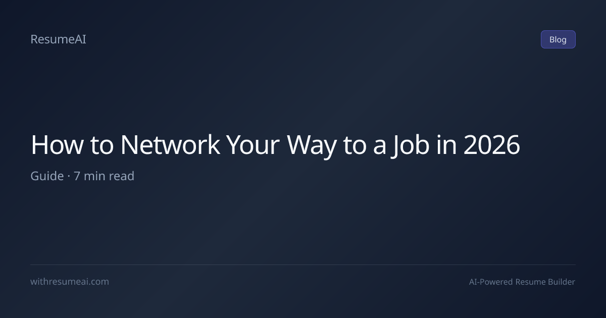 How to Network Your Way to a Job in 2026 | ResumeAI