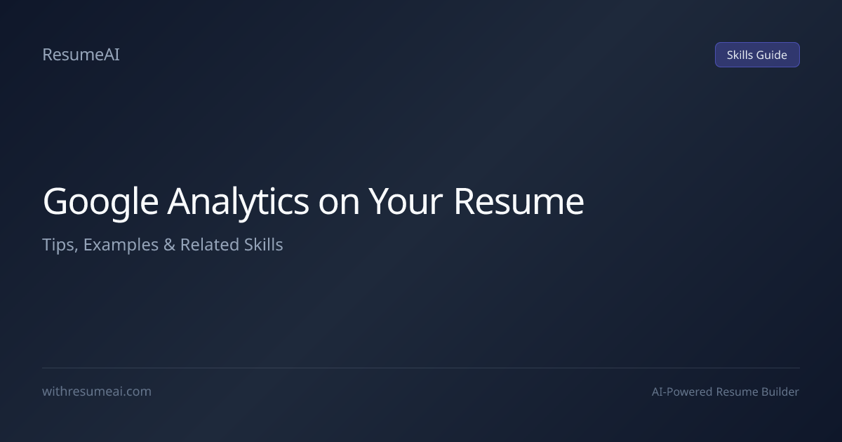 how-to-put-google-analytics-on-a-resume-tips-examples-2026-resumeai