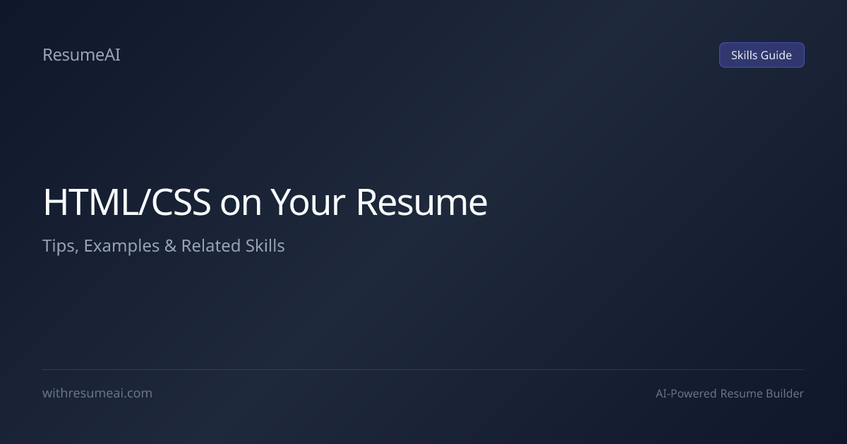 How to Put HTML/CSS on a Resume — Tips & Examples (2026) | ResumeAI